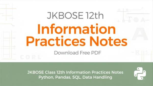 JKBOSE Class 12th Information Practices notes