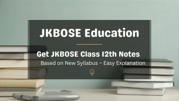 JKBOSE Class 12th Education Notes