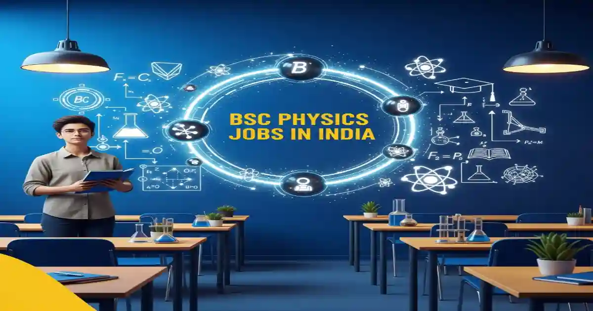 BSc Physics Jobs Opportunities