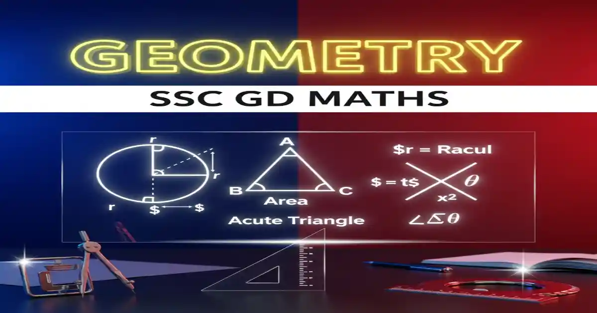 SSC GD Geometry, Geometry SSC GD Questions, SSC GD Maths, SSC GD Preparation, SSC GD Maths PDF