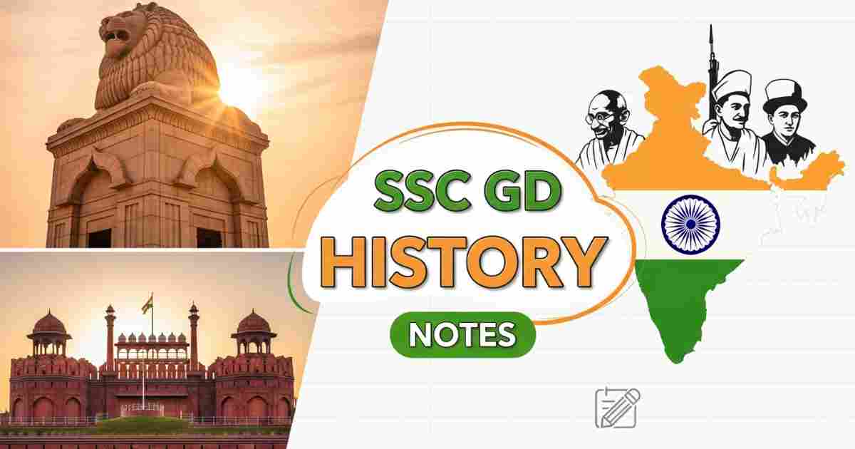SSC GD History Notes