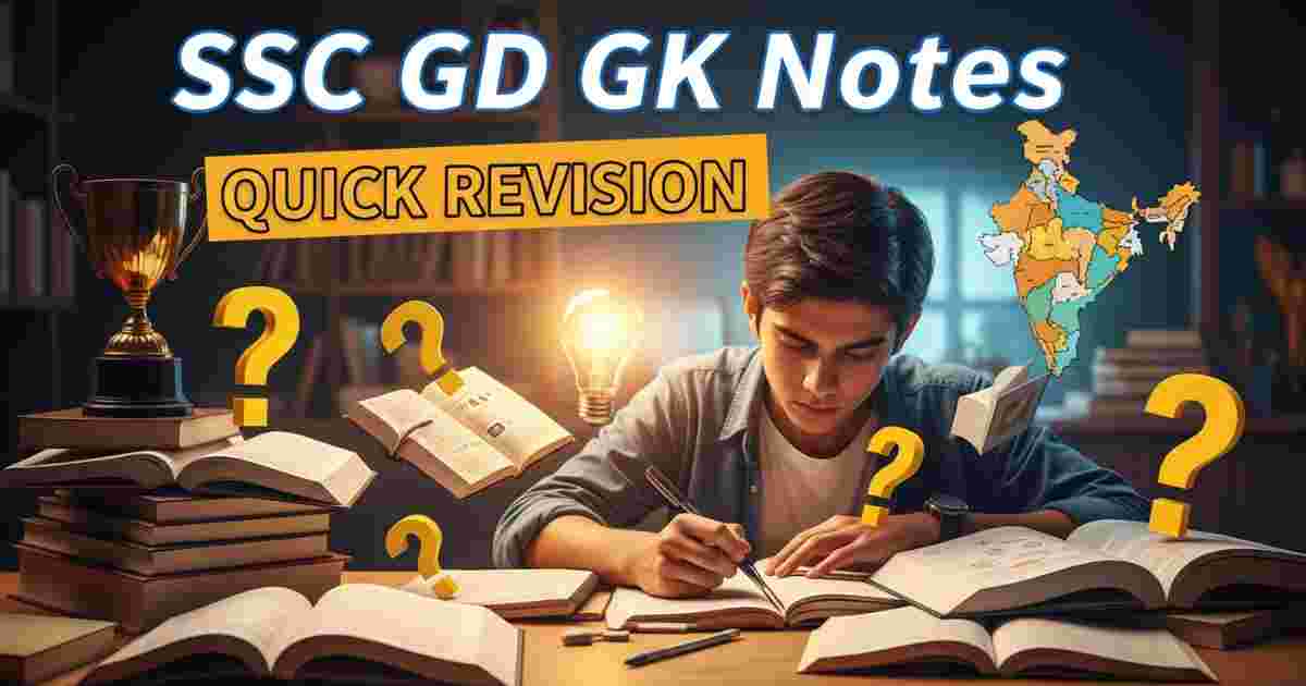SSC GD GK Notes