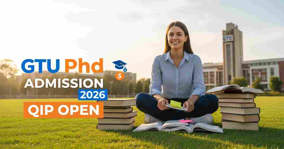 Gujarat Technological University PhD Admission 2026 - QIP Application, Dates, Scholarship 1 universityscope 1773541277412