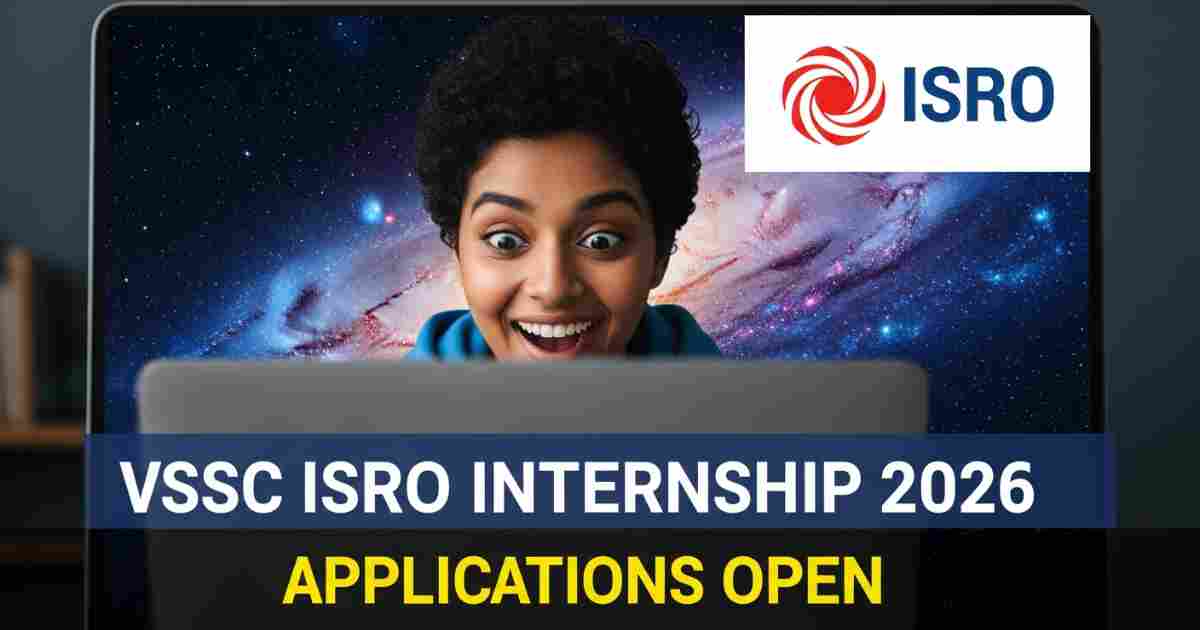 VSSC ISRO Internship 2026 - Applications Open Till March 16