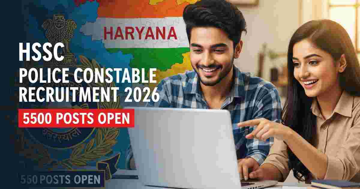HSSC Police Constable Recruitment 2026: 5500 Posts for Male and Female and Apply Online by March 19 1 universityscope 1773723333609