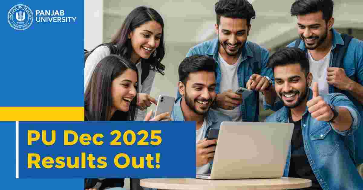 Panjab University Chandigarh Declares Dec 2025 Results for B.Sc 3rd Semester, B.Com 5th Semester and MA History 1st Semester 1 Panjab University Chandigarh Declares Dec 2025 Results for B.Sc 3rd Semester, B.Com 5th Semester and MA History 1st Semester