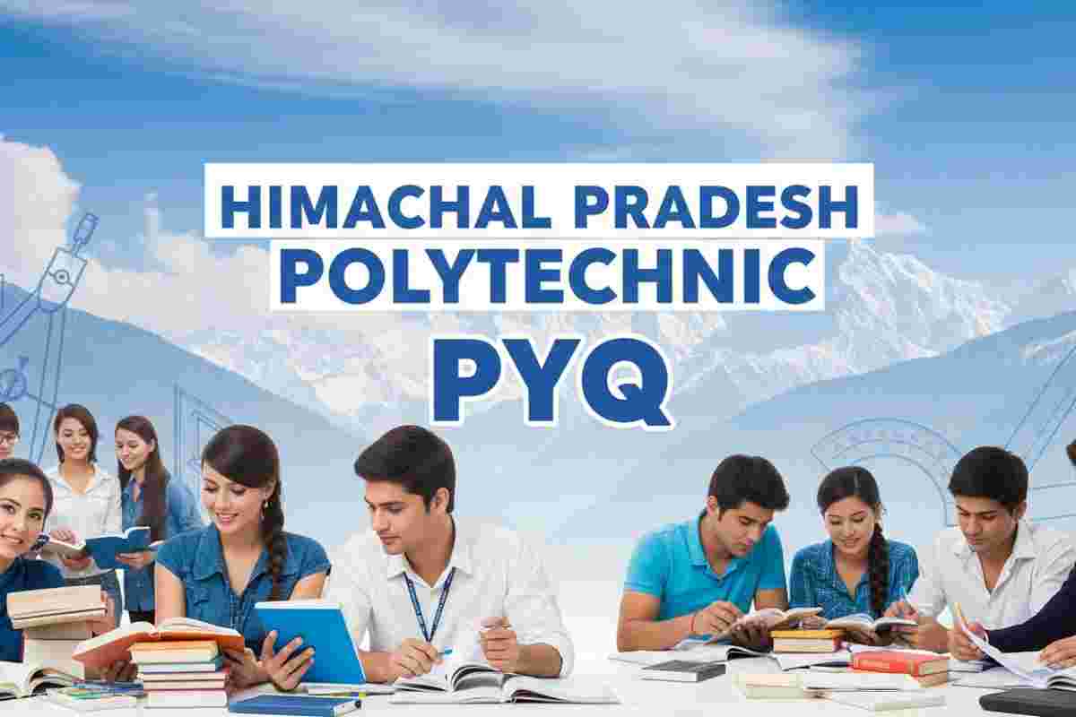Polytechnic College in Himachal Pradesh PYQ - Download ALL Diploma Previous Year Question Papers 1 universityscope 1775361621711