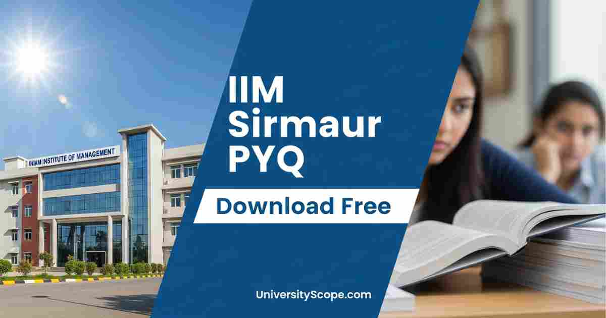 IIM Sirmaur PYQ - Download ALL Entrance & Semester Previous Year Question Paper Free 1 universityscope 1775473585504