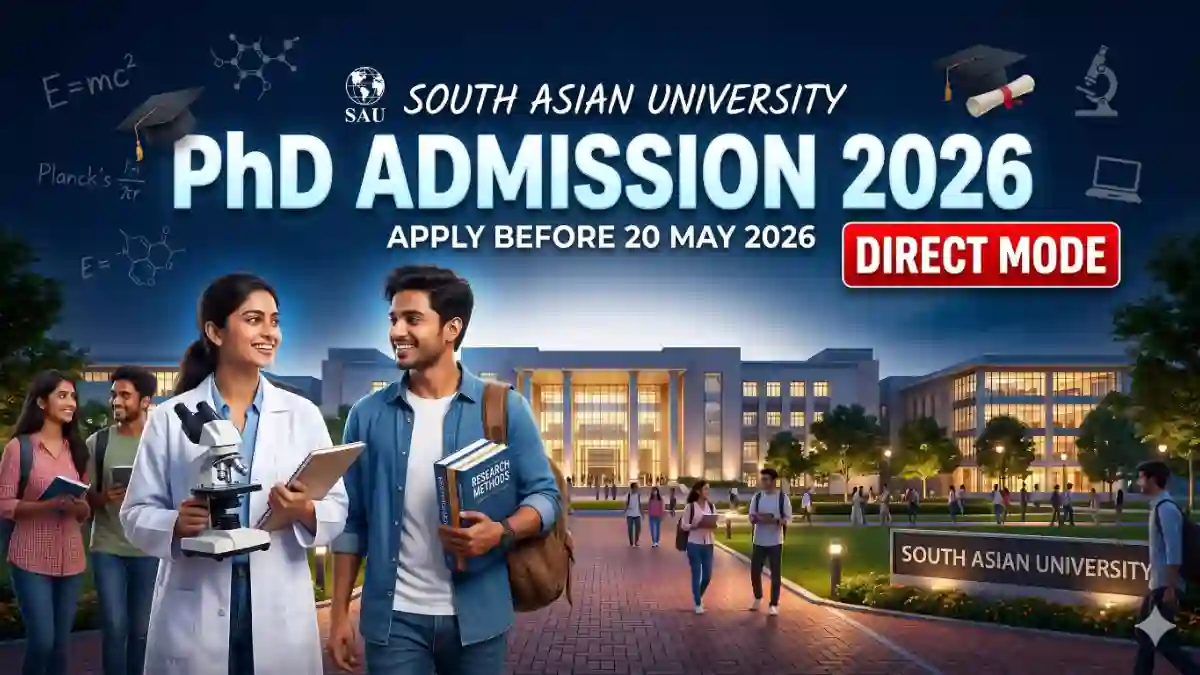 South Asian University PhD 2026 Registration Last Date Announced, Check Seats and Apply Link